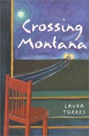 book cover of Crossing Montana by Laura Torres