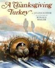 book cover of A Thanksgiving turkey by Julian Scheer