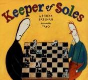 book cover of Keeper Of Soles by Teresa Bateman