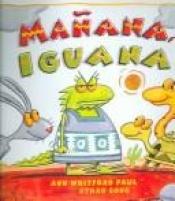 book cover of Manana, Iguana (EF) by Ann Whitford Paul