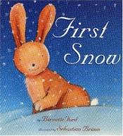 book cover of First Snow (EF) by Bernette Ford