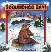 book cover of Groundhog Day! by Gail Gibbons