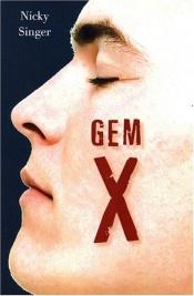 book cover of Gem X by Nicky Singer