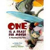 book cover of One Is a Feast for Mouse (A Thanksgiving Tale) (CD & Paperback) by Judy Cox