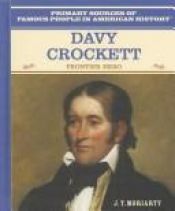 book cover of Davy Crockett: Frontier Hero (Famous People in American History) by J. T. Moriarty