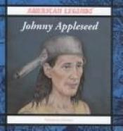 book cover of Johnny Appleseed (American Legends by Marianne Johnston