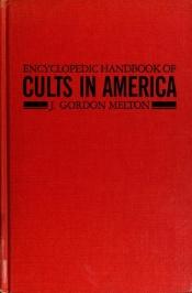 book cover of Encyclopedic handbook of cults in America by J. Gordon Melton