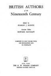 book cover of British Authors of the Nineteenth Century (The Authors Series) by Stanley Kunitz