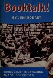 book cover of Book Talk!: Booktalking and School Visiting for Young Adult Audiences by Joni Richards Bodart