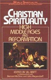 book cover of Christian Spirituality II: High Middle Ages and Reformation by Jill Raitt