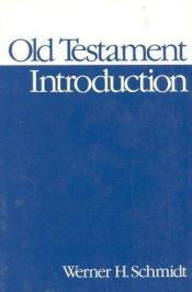 book cover of Old Testament Introduction by Werner H. Schmidt