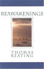 book cover of Reawakenings by Thomas Keating