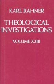 book cover of Theological Investigations, Volume XXIII: Final Writings by Karl Rahner