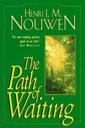 book cover of The path of waiting by Henri Nouwen