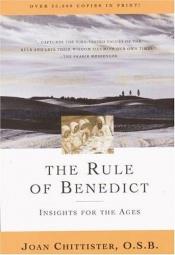book cover of The Rule of Benedict: A Spirituality for the 21st Century (Spiritual Legacy Series) by Joan Chittister