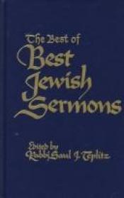 book cover of Best Jewish sermons of by Saul I. Teplitz