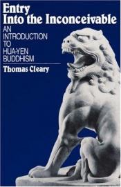 book cover of Entry into the Inconceivable: An Introduction to Hua-Yen Buddhism by Thomas Cleary