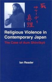 book cover of Religious Violence in Contemporary Japan: The Case of Aum Shinrikyo by Ian Reader