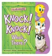 book cover of Knock Knock! Who's There by J.R.Brent Ritchie