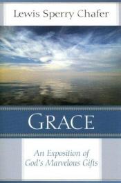 book cover of Grace: The Glorious Theme by Lewis Sperry Chafer