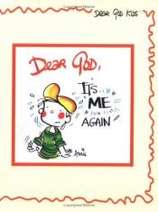 book cover of Dear God, It's Me Again (Dear God) by Annie Fitzgerald