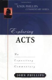 book cover of Exploring Acts (Acts 13-28) by John Phillips