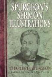 book cover of Spurgeon's Sermon Illustrations by Charles Spurgeon