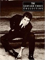 book cover of The Leonard Cohen Collection by Leonard Cohen