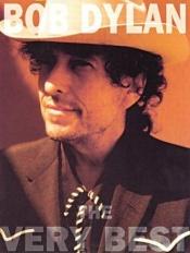 book cover of Bob Dylan: The Very Best (Bob Dylan) by ボブ・ディラン