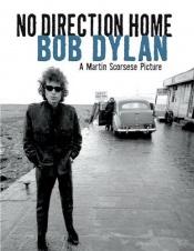 book cover of No Direction Home: Bob Dylan by ボブ・ディラン