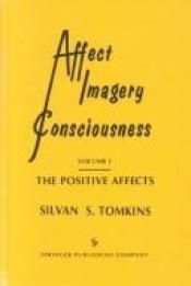 book cover of Affect, Imagery, Consciousness: The Negative Affects : Anger and Fear by Silvan S. Tomkins