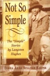 book cover of Not So Simple: The "Simple" Stories by Langston Hughes by Langston Hughes