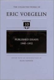 book cover of Published essays : 1940-1952 by Eric Voegelin