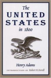 book cover of United States in 1800 by Henry Brooks Adams