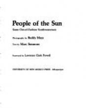 book cover of People of the sun : some out-of-fashion Southwesterners by Buddy Mays