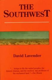 book cover of The Southwest by David Lavender
