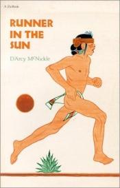 book cover of Runner in the Sun (Zia Book) by D'Arcy McNickle