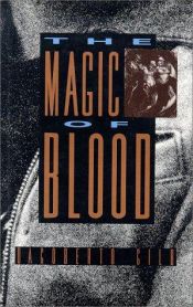 book cover of The Magic of Blood by Dagoberto Gilb