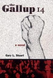 book cover of The Gallup 14 by Gary L. Stuart
