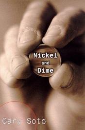 book cover of Nickel and dime by Gary Soto