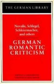 book cover of German Romantic Criticism (German Library) by A. Leslie Willson