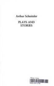 book cover of Plays and Stories vol. 55 by Артур Шницлер