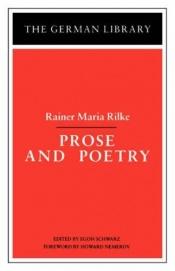 book cover of Prose and Poetry: Rainer Maria Rilke (German Library) by Rainierus Maria Rilke