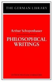 book cover of Philosophical Writings (German Library) by 아르투르 쇼펜하우어
