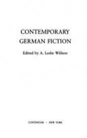 book cover of Contemporary German fiction by A. Leslie Willson