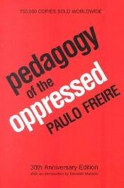 book cover of Pedagogy of the Oppressed by Пауло Фрейре