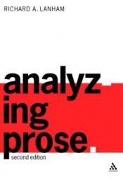 book cover of Analyzing Prose by Richard A Lanham