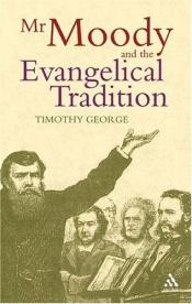 book cover of Mr Moody and the evangelical tradition by Timothy George