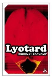 book cover of Libidinal Economy by ジャン＝フランソワ・リオタール