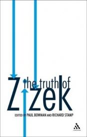 book cover of The truth of Žižek by Paul Bowman